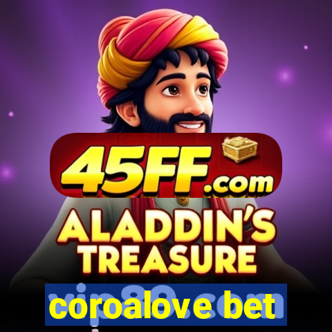 coroalove bet